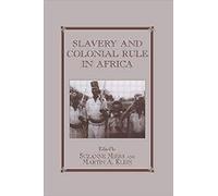 Slavery And Colonial Rule In Africa