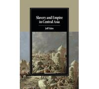 Slavery and Empire in Central Asia