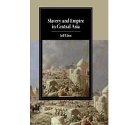 Slavery And Empire In Central Asia