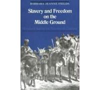 Slavery And Freedom On The Middle Ground
