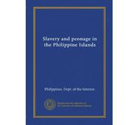 Slavery and peonage in the Philippine Islands