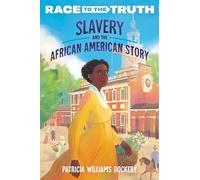 Slavery and the African American Story
