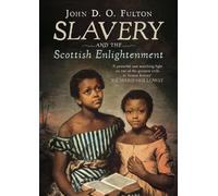 Slavery And The Scottish Enlightenment
