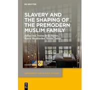 Slavery and the Shaping of the Premodern Muslim Family