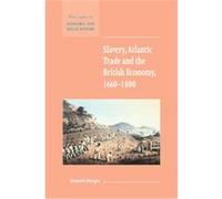 Slavery, Atlantic Trade and the British Economy, 1660-1800, New Studies in Economic and Social History Kenneth Morgan (Auteur)