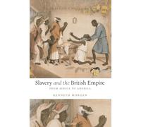 Slavery and the British Empire: From Africa to America