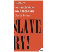 Claude Fohlen – Histoire de l'esclavage aux États-Unis – Perrin – broché