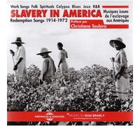 Slavery In America : Redemption Songs 1914-1972