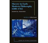 Slavery in Early Modern Philosophy 1500-1765: Essential Readings