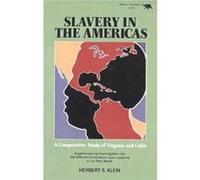 Slavery in the Americas by Herbert S. Klein Herbert S. Klein (Auteur)
