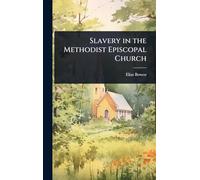 Slavery in the Methodist Episcopal Church