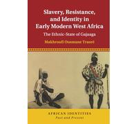 Slavery, Resistance, and Identity in Early Modern West Africa