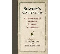 Slavery's Capitalism