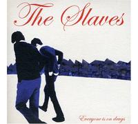 Slaves - Everyone is on Drugs [Import]