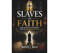 Slaves of Faith: Power, Devotion, and Allegations Inside the Heralds of the Gospel