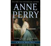Slaves of Obsession: A William Monk Novel