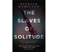 Slaves Of Solitude Patrick Hamilton, (Auteur)