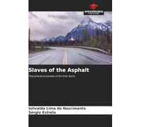 Slaves of the Asphalt