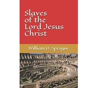 Slaves of the Lord Jesus Christ