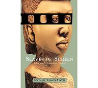 Slaves on Screen: Film and Historical Vision