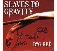 Slaves to Gravity - Big Red [Import]