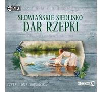 Slavic habitat Volume 2 The gift of Rzepka - Monika Rzepiela (Buch auf Polnisch)