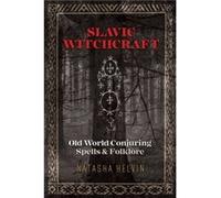 Slavic Witchcraft by Natasha Helvin Unknown (Auteur)
