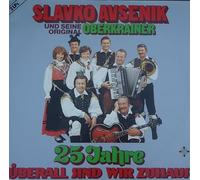 Slavko Avsenik und seine Original Oberkrainer - 25 Jahre-Überall sind wir Zuhaus / Vinyl record [Vinyl-LP]