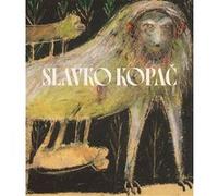 Slavko Kopac Bernard Blistène (Préface), Katharine Conley (Auteur), Déborah Lehot-Couette (Auteur), Fabrice Flahutez (Auteur), Kent Minturn (Auteur), Roberta Trapani (Edité par)