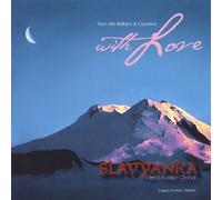 Slavyanka - with Love from The Balkans & Caucasus