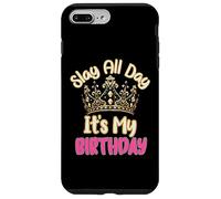 Slay All Day It's My Birthday Celebration Queen Crown Design Coque pour iPhone 7 Plus/8 Plus