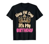 Slay All Day It's My Birthday Celebration Queen Crown Design T-Shirt