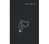 Slay Baby" Music Composition Notebook - Blank Sheet Music Notebook: Perfect For Learning Piano, Violin, Guitar, Notebook For Musicians / Staff Paper / Composition Books Gifts