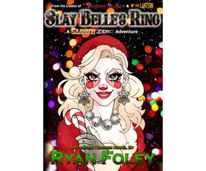 Slay Belle's Ring: A Clown Zero Adventure