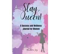 Slay, Queen! A Success and Wellness Journal for Women: Daily motivational planner for women with affirmations and doodle pages