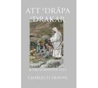 Slaying Dragons/Att Dräpa Drakar