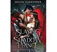 Slaying the Shadow Prince