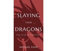 Slaying Your Dragons