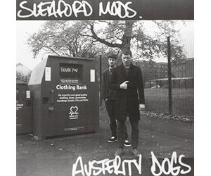 Sleaford Mods - Austerity Dogs