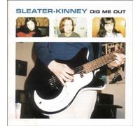 Sleater Kinney - Dig Me Out [Import]