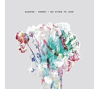 Sleater-Kinney - No Cities to Love-Ltd [Import]
