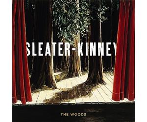 Sleater-Kinney - THE WOODS