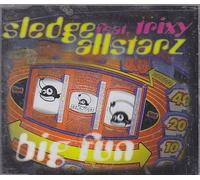 Sledge Allstarz Feat.Trixy - Big Fun