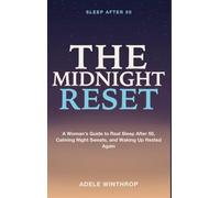 Sleep After 50: The Midnight Reset - A woman's guide to real sleep after 50, calming night sweats, and waking up rested again.