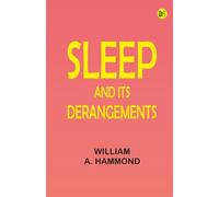 Sleep and Its Derangements