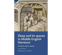 Sleep And Its Spaces In Middle English Literature