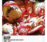 Sleep - Back to Square One Again 1989-1991