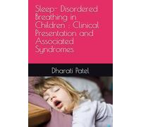 Sleep- Disordered Breathing in Children : Clinical Presentation and Associated Syndromes