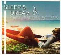 Sleep & Dream: Peaceful Sounds for a Health