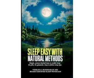 Sleep Easy with Natural Methods: Simple, science-backed ways to restful sleep. No pills, No gimmicks. Easy to follow sleep tips.